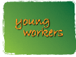 Safe Work for Young Workers
